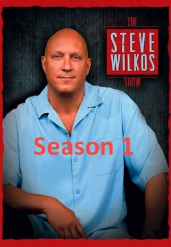 The Steve Wilkos Show - Aired Order - Season 1 - TheTVDB.com