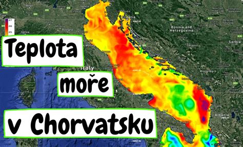 Teplota Mo E V Chorvatsku Aktu Ln Teploty Vody