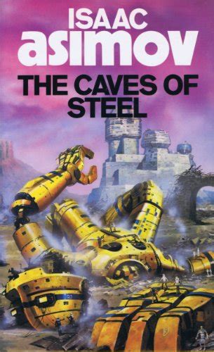 The Caves Of Steel Asimov Isaac 9780246123657 AbeBooks