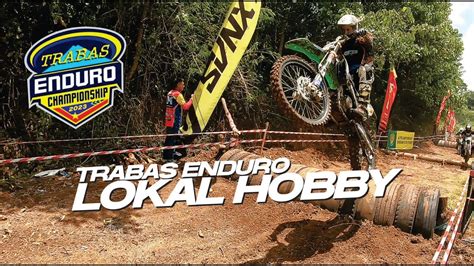 Lokal Hobby Trabas Enduro Championship Secaba Rindam Iii Siliwangi