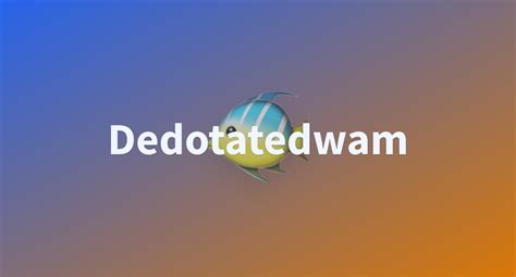 Dedotatedwam A Hugging Face Space By Captain Dz