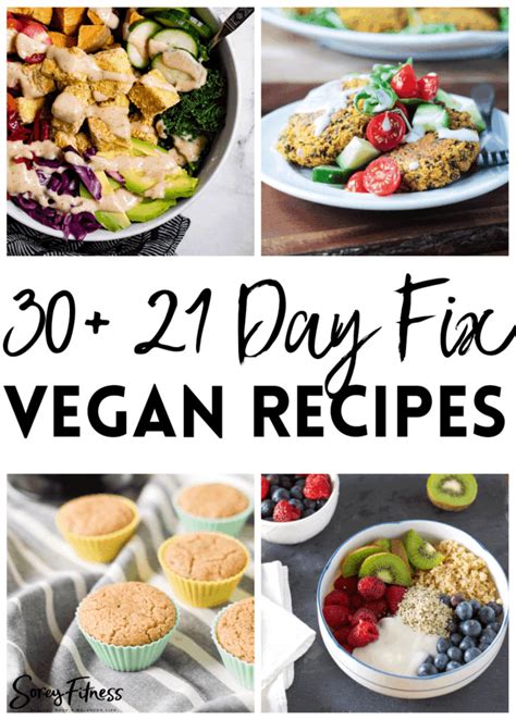 21 Day Fix Vegan Meal Plan Recipes And Containers