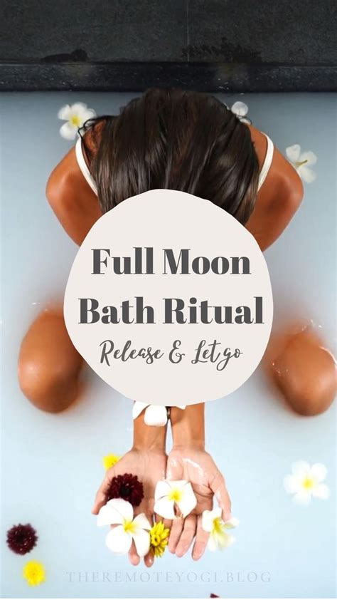 Full Moon Bath Ritual to Release and Let Go: An immersive guide by The ...