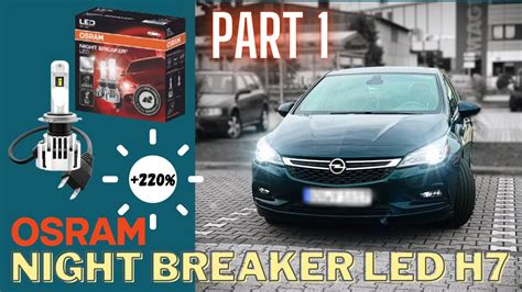 Opel Astra K Osram Night Breaker Led H Part Youtube