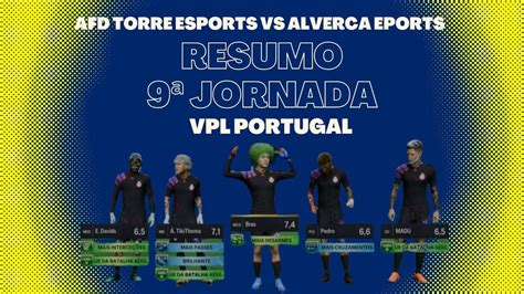 Afd Torre Esports Alverca Eports Resumo Jornada Vpl Youtube