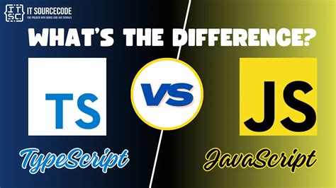 Typescript Vs Javascript Which One Is Better To Use