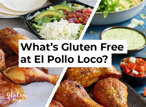 El Pollo Loco Gluten Free Menu Items And Options In 2025 GlutenBee