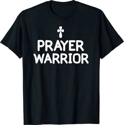 Christian Prayer Warrior T Shirt Faith Quote Tee Clothing Shoes And Jewelry