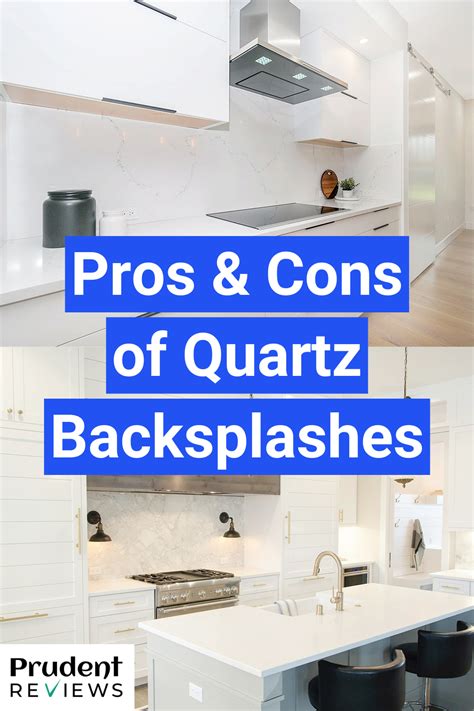 Pros Cons Of Quartz Backsplashes Are They Worth It Kitchen