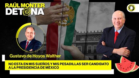 RaúlMonterDETONA No está en mis sueños y mis pesadillas ser candidato