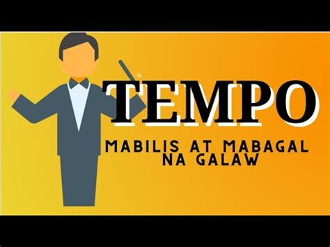 Mabilis At Mabagal Na Galaw Tempo Youtube