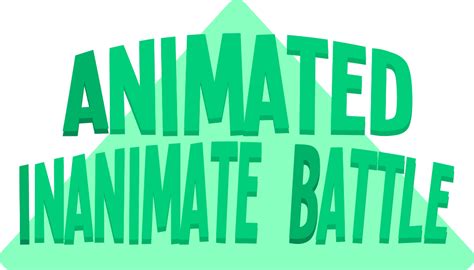 Animated Inanimate Battle | Animated Inanimate Battle Wiki | Fandom