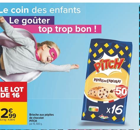 Promo Brioche Aux P Pites De Chocolat Pitch Par G Chez Carrefour