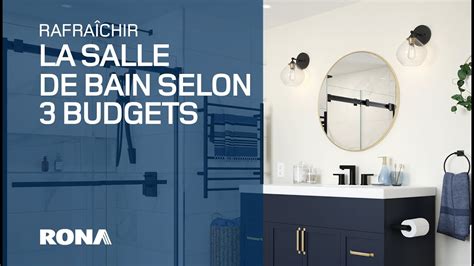 Rafraîchir la salle de bain selon 3 budgets RONA YouTube