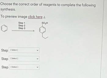 Answered Choose The Correct Order Of Reagents To Complete Synthesis