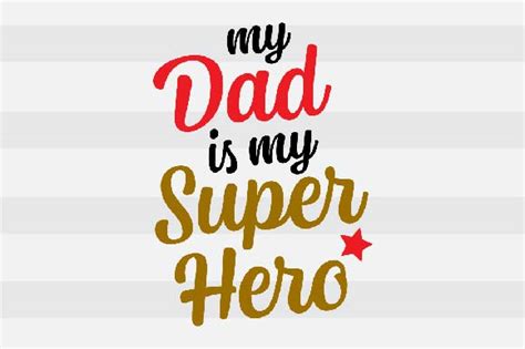 My Dad My Superhero Ubicaciondepersonascdmxgobmx