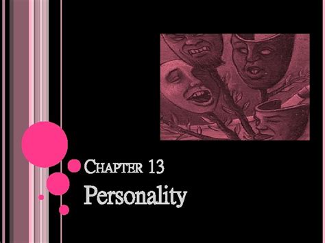 Chapter 13 Personality Overview What Is Personality Theories