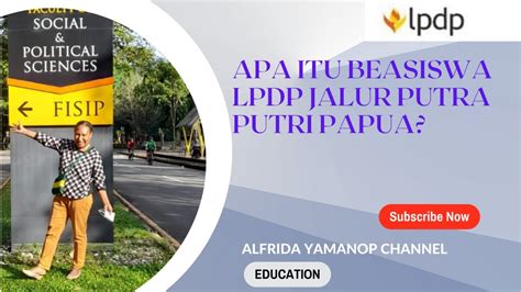 Beasiswa Lpdp Jalur Afirmasi Putra Putri Papua Lpdp Afirmasi Youtube