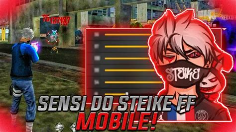 SENSI DO STEIKE FF NO MOBILE MELHOR SENSIBILIDADE E DPI PARA GALAXY