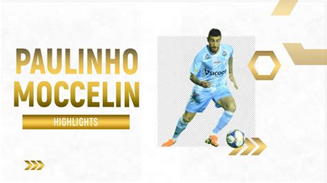 PAULINHO MOCCELIN FORWARD LONDRINA PR 2018 YouTube