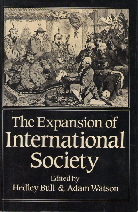 The Expansion Of International Society By Hedley Bull Goodreads