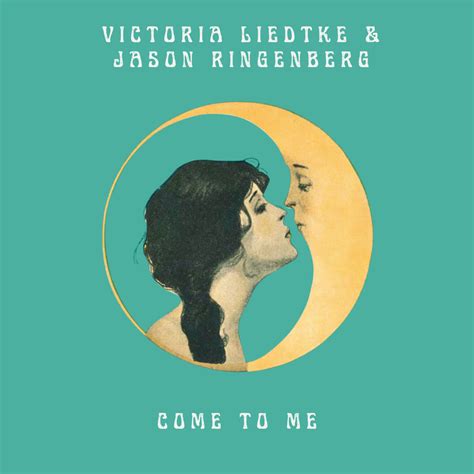 Come To Me | Victoria Liedtke & Jason Ringenberg