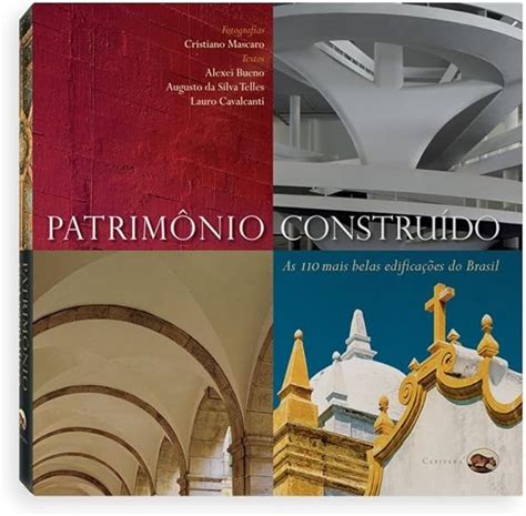 PDF Patrimônio Construído As 110 Mais Belas Edificações do Brasil