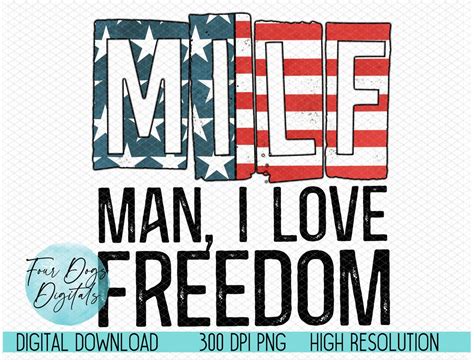July Th Png Milf Png Man I Love Freedom Png July Th Shirt Design Png Funny Th Of July Png
