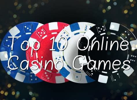 Top 10 Most Popular Online Casino Games You Can Play