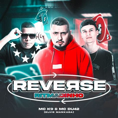 Stream Reverse Ritmadinho Mc K Mc Du Elvis Mankada By Dj Elvis