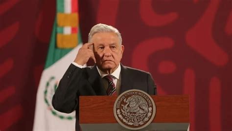 Amlo Felicita A Diputados Por Avalar En Comisiones Extender Presencia