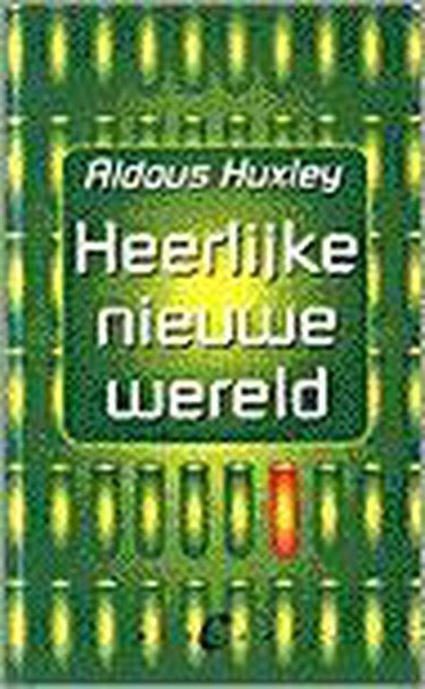 Heerlijke Nieuwe Wereld Aldous Huxley 9789056890728 Boeken