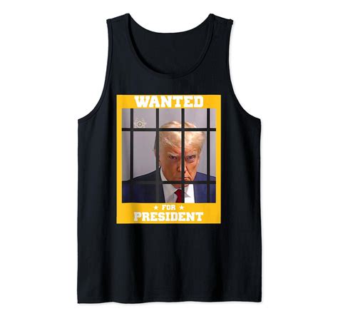 Caterpillar Wanted Donald Trump For President Trump Mugshot Tank