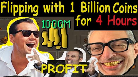 How Much Can I Make With 1Bil In 4 Hours Old School RuneScape