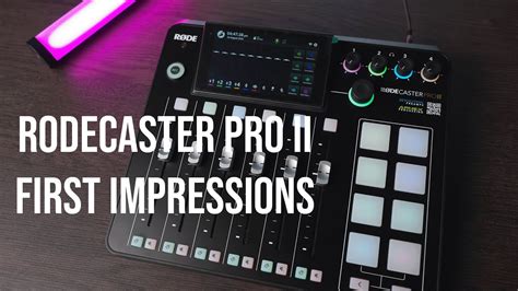 Rodecaster Pro II First Impressions YouTube