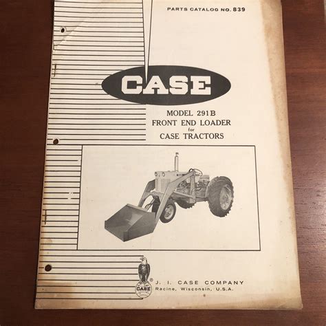 Case Model 291b Front End Loader For Case Tractors ~ Parts Catalog 839 ~ Vintage Ebay