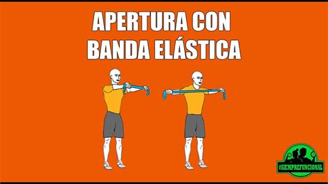 Apertura con Banda Elástica YouTube