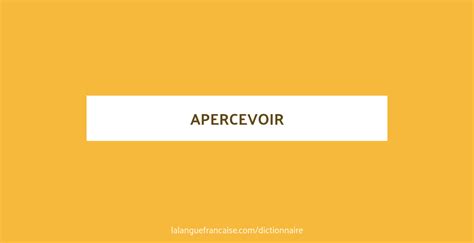 Conjugaisons Du Verbe Apercevoir