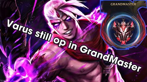 Wild Rift Varus Gameplay Still OP IN S8 GRANDMASTER YouTube