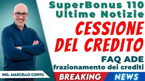 SuperBonus 110 Ultime Notizie Cessione Del Credito FAQ ADE Sul