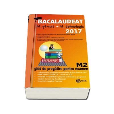 Bacalaureat Matematica M Stiintele Naturii M Tehnologic Ghid