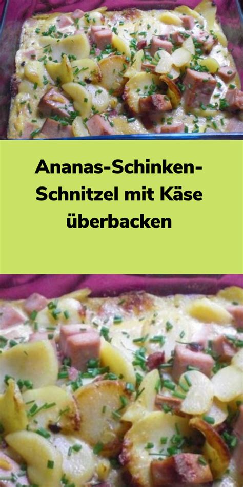 Ananas Schinken Schnitzel mit Käse überbacken Schnitzelpfanne rezept