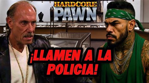 CLIENTES FURIOSOS causan ESCÁNDALO en EMPEÑOS A LO BESTIA Hardcore