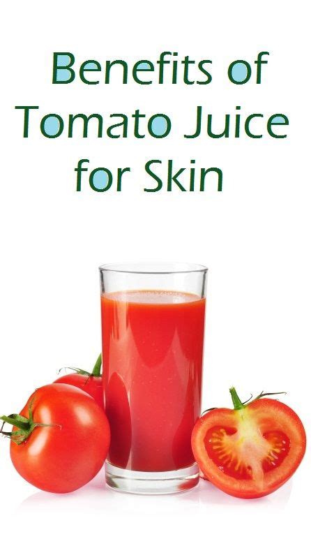 Tomato Juice Benefits For Skin Care Health Benefits