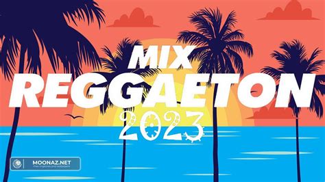 REGGAETON MIX 2023 LATINO MIX 2022 LO MAS NUEVO MIX CANCIONES