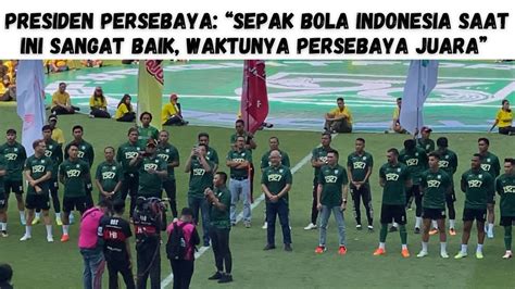 Bikin Bonek Bangga Inilah Target Besar Persebaya Surabaya Youtube