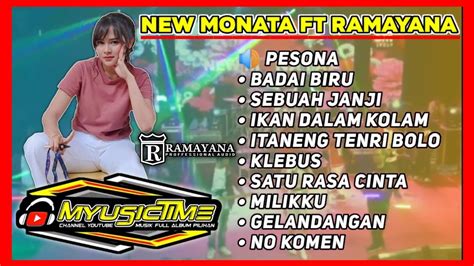 New Monata Full Album Terbaru Ft Ramayana Abah Su Ud New Monata