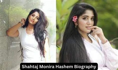 Shahtaj Monira Hashem Biography Age Height Boyfriend And Net Worth