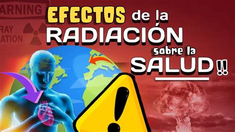 Efectos De La Radiaci N En La Salud C Ncer Problemas Cardiovasculares