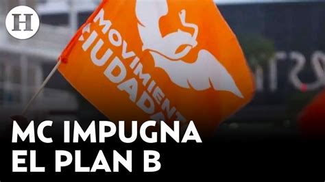 ¡mc Defenderá Al Ine Presenta Impugnación Ante La Scjn En Contra Del “plan B” Electoral Youtube